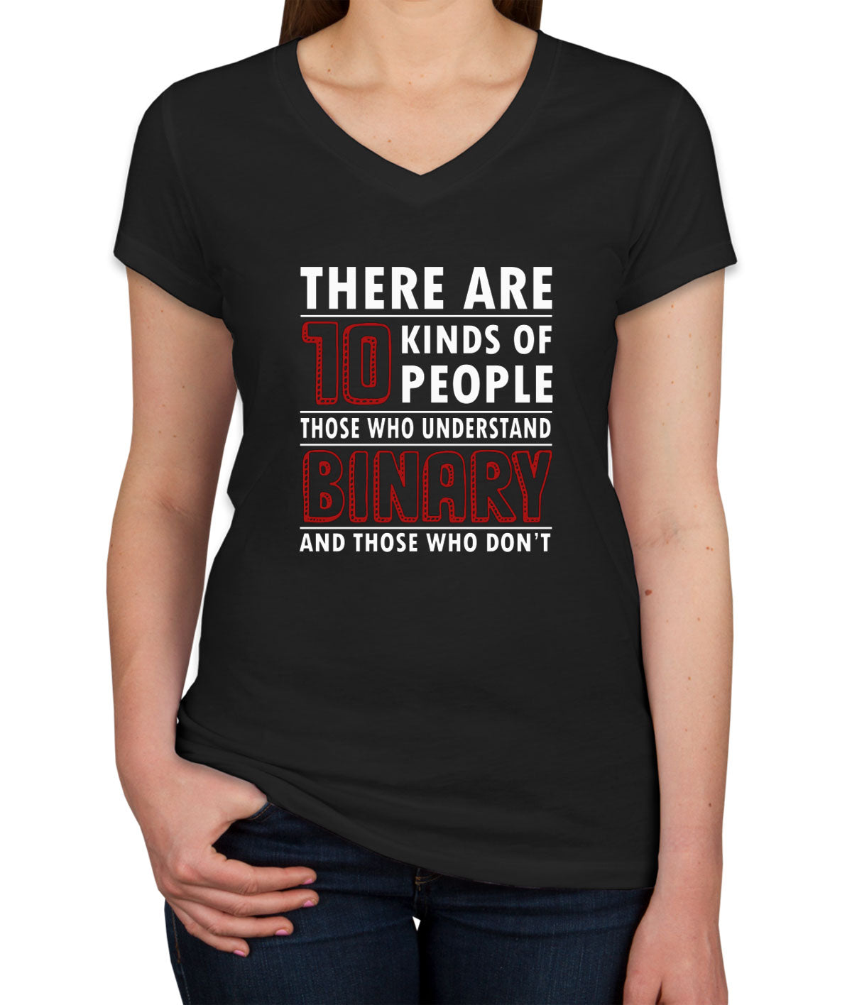 There Are 10 Kinds Of People Binary Programmer Women's V Neck T-shirt