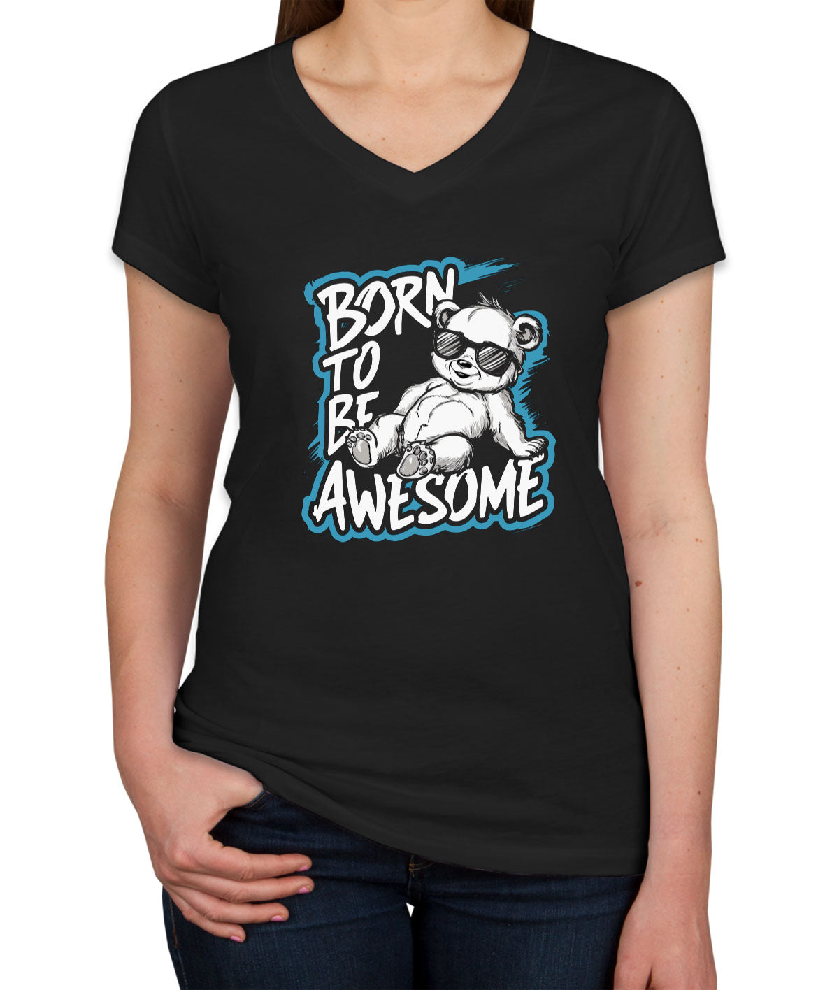 Born To Be Awesome Women's V Neck T-shirt