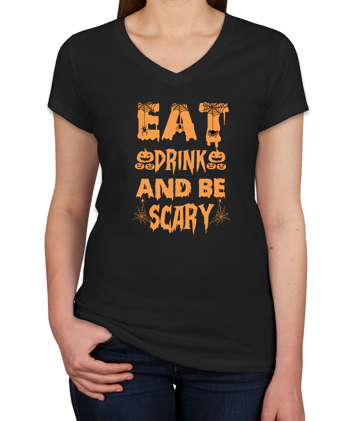 Eat Drink And Be Scary Halloween Women's V Neck T-shirt