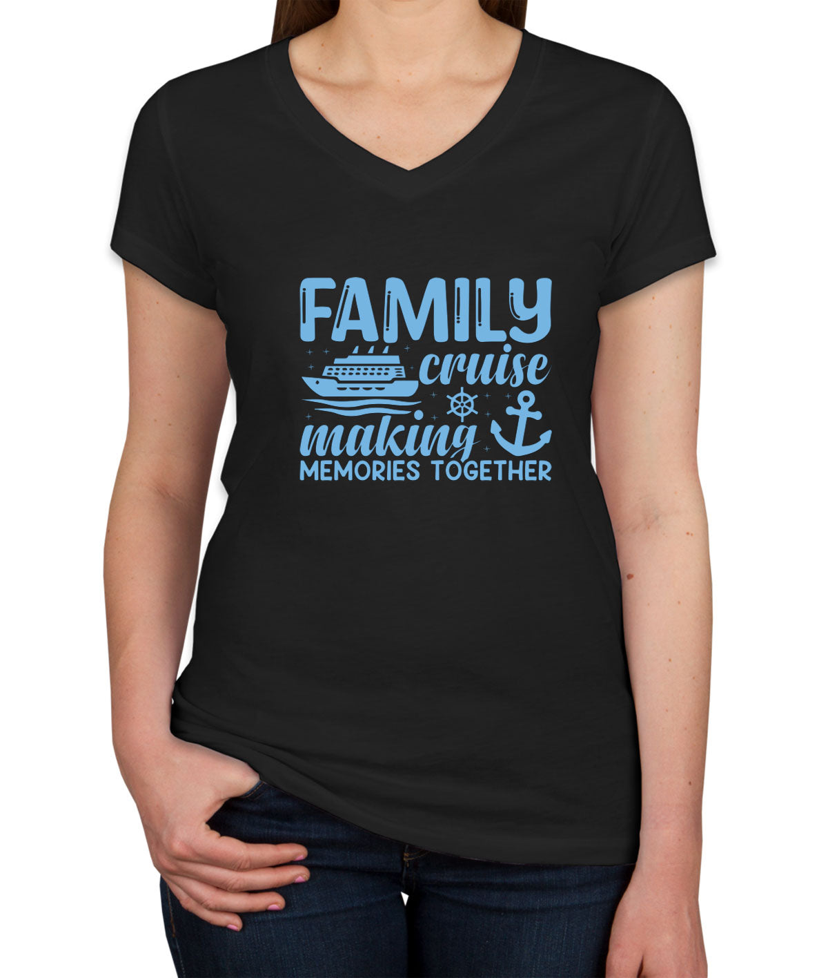 Family Cruise Making Memories Together Women's V Neck T-shirt