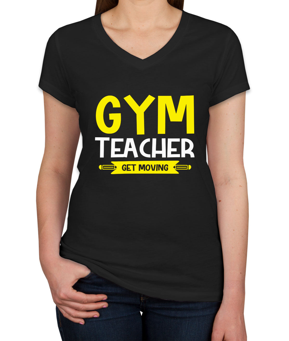 Gym Teacher Get Moving Women's V Neck T-shirt