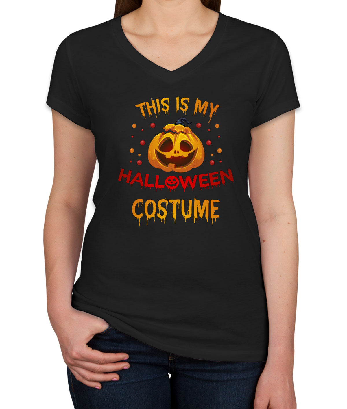 This Is My Halloween Costume Women's V Neck T-shirt