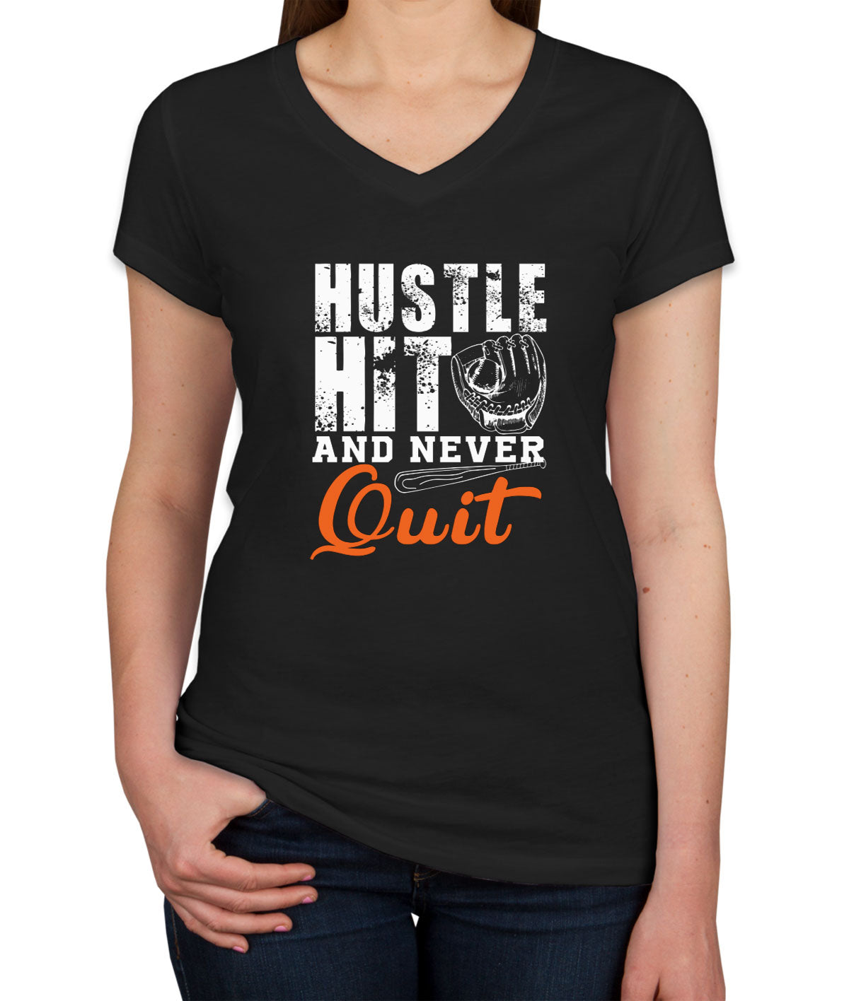 Hustle Hit And Never Quit Baseball Women's V Neck T-shirt