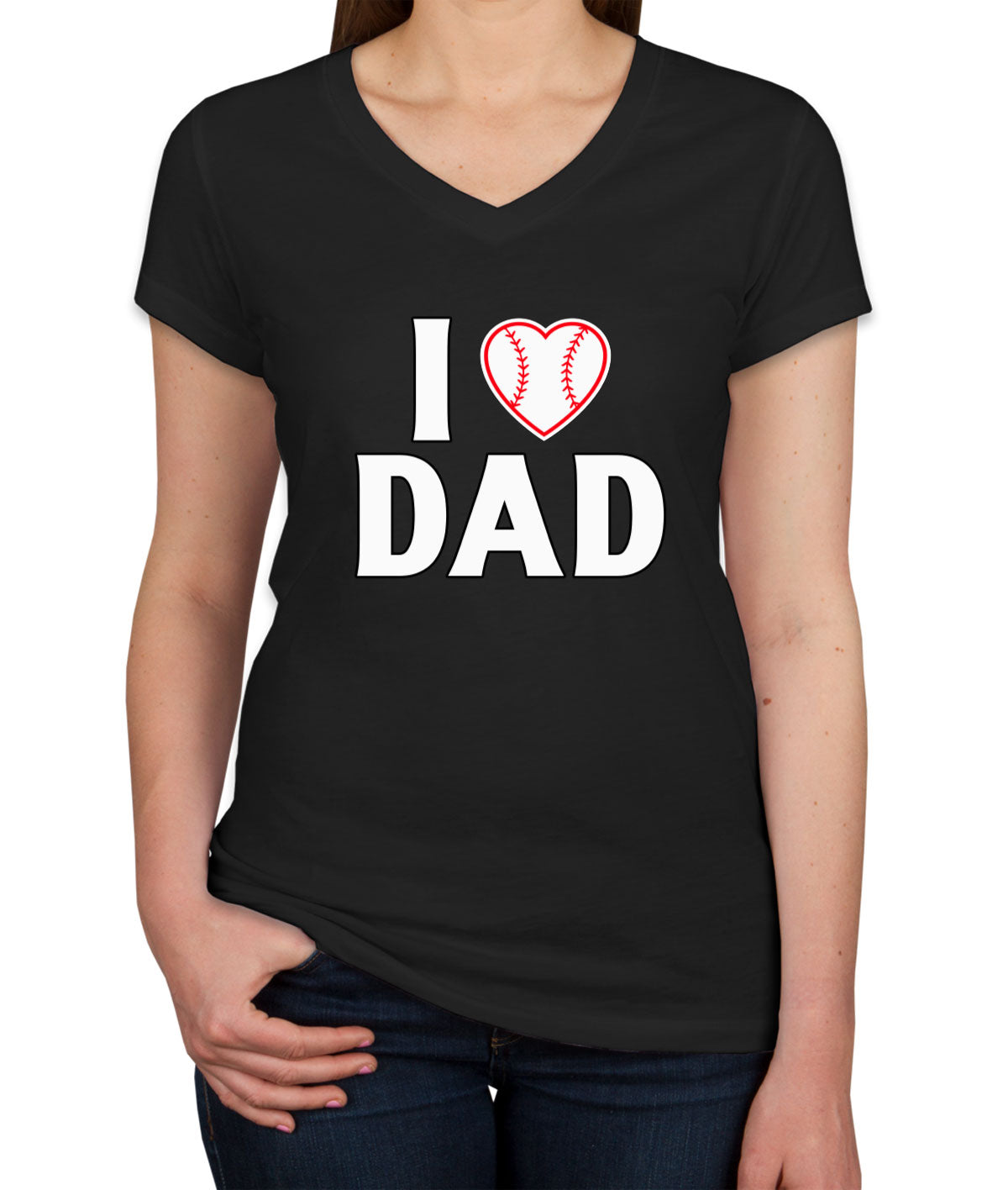 I Love Dad Baseball Heart Women's V Neck T-shirt