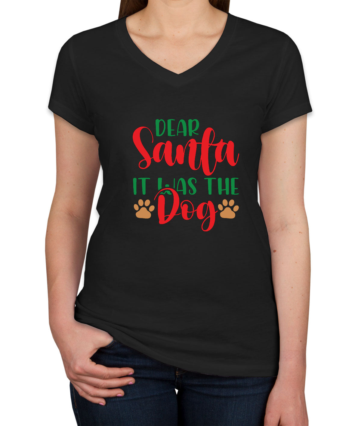 Dear Santa It Was The Dog Christmas Women's V Neck T-shirt