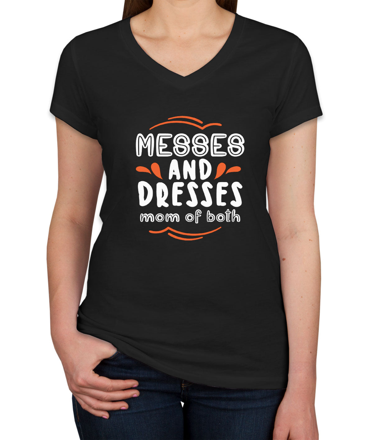 Messes And Dresses Mom Of Both Women's V Neck T-shirt