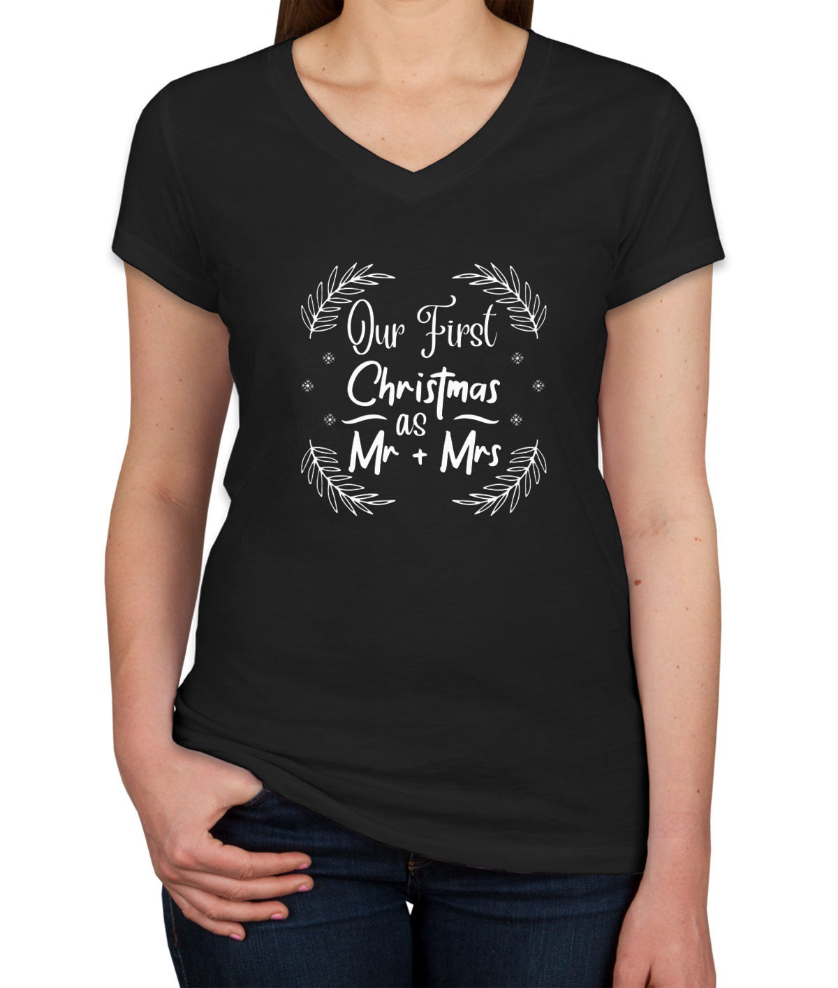 Our First Christmas As Mr And Mrs Women's V Neck T-shirt