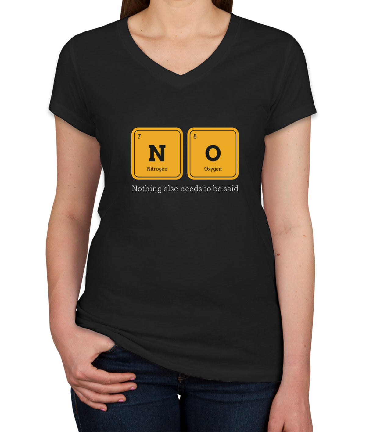 Nothing Else Needs To Be Said Funny Periodic Table Women's V Neck T-shirt