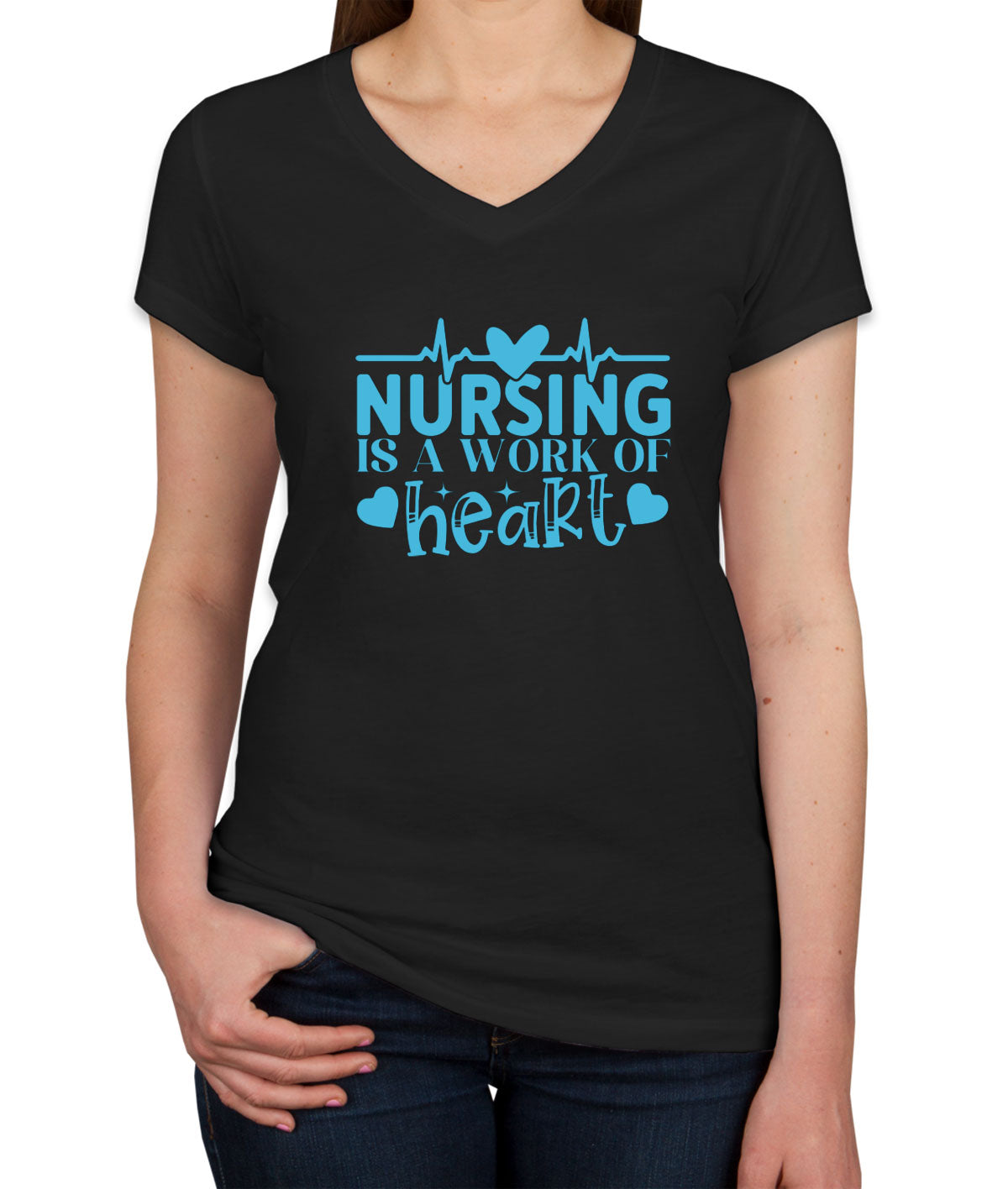 Nursing Is A Work Of Heart Nurse Women's V Neck T-shirt