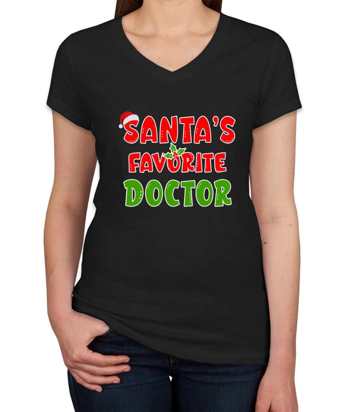 Santa's Favorite Doctor Women's V Neck T-shirt