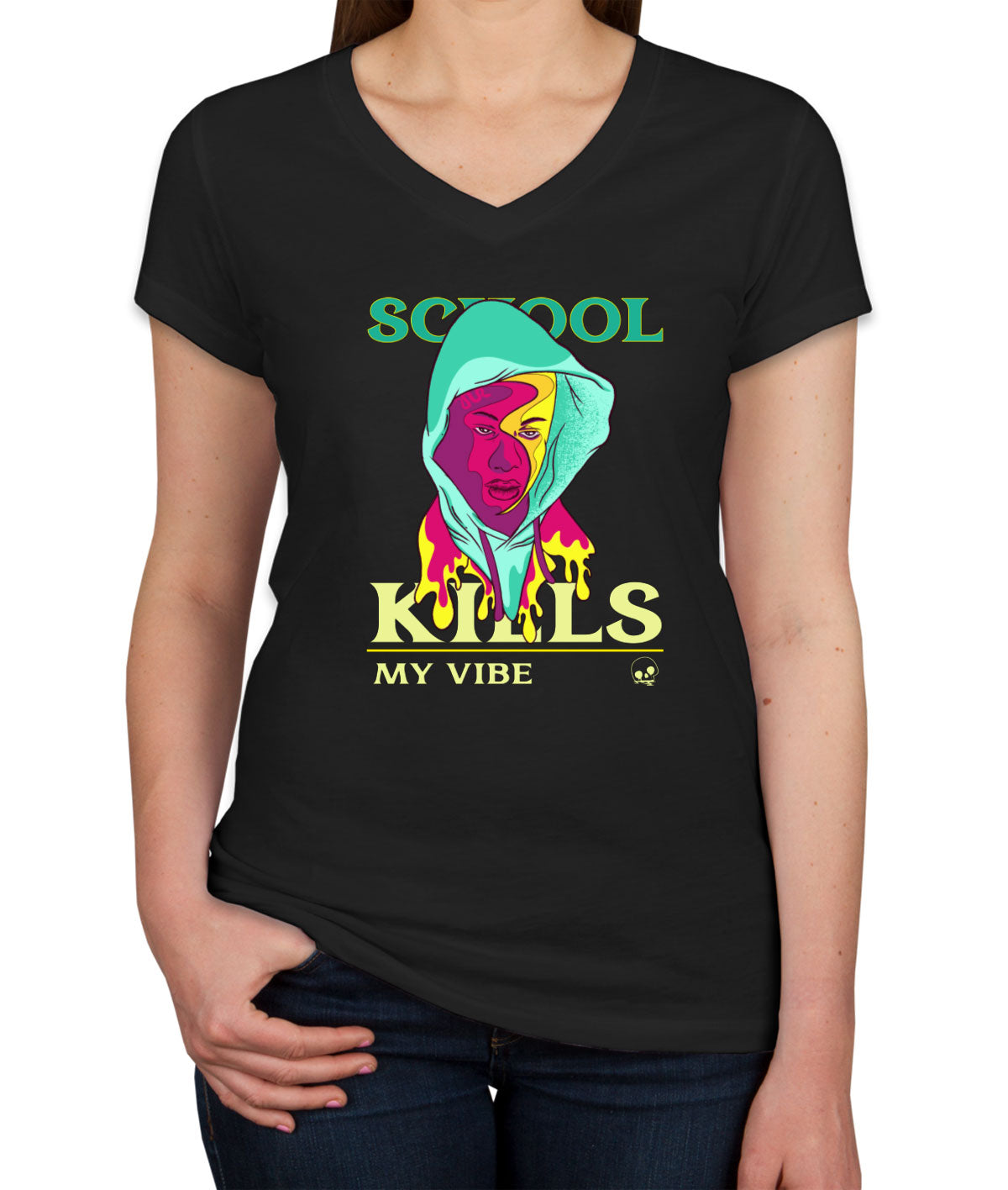 School Kills My Vibe Women's V Neck T-shirt