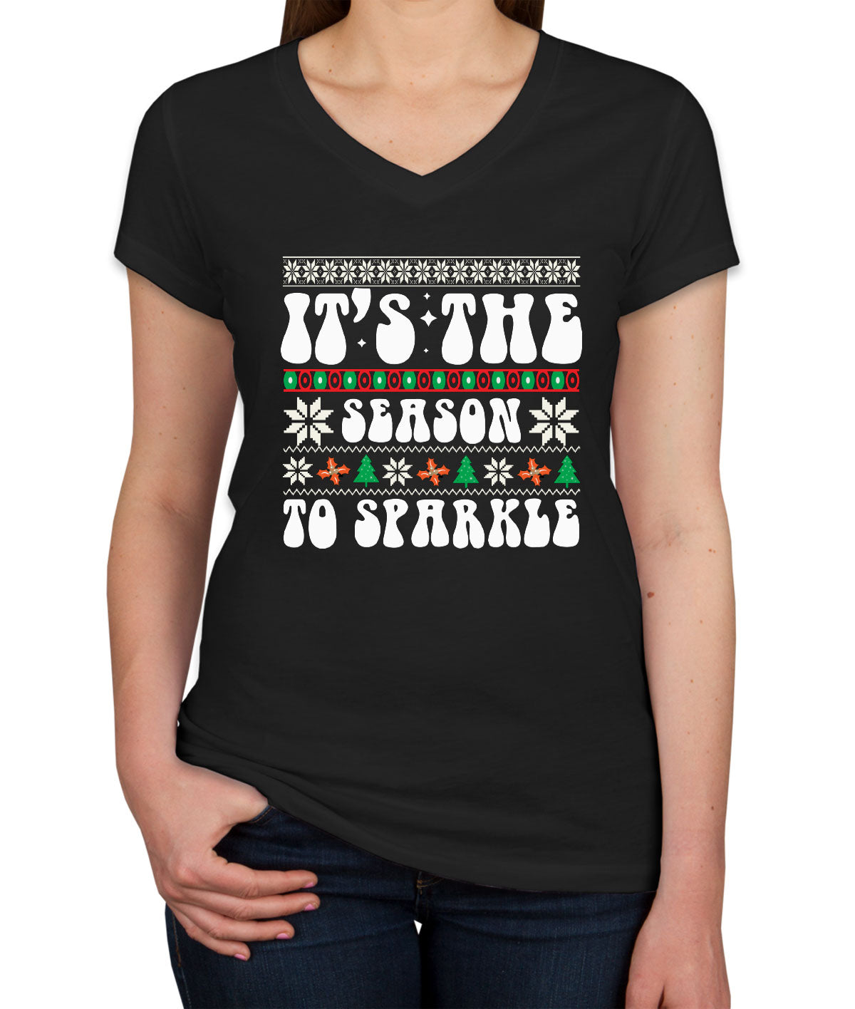 It's The Season To Sparkle Christmas Women's V Neck T-shirt