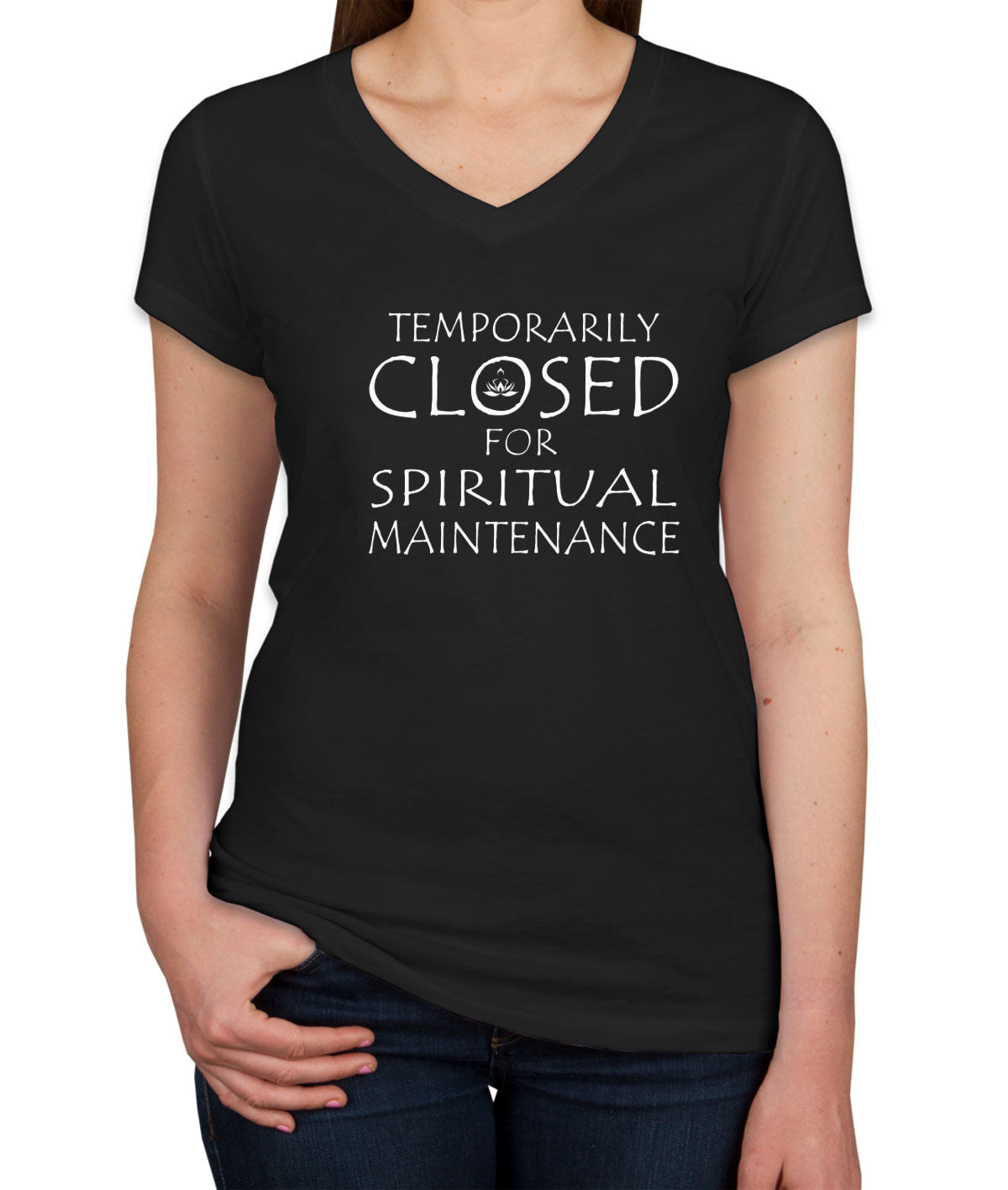 Temporarily Closed For Spiritual Maintenance Women's V Neck T-shirt