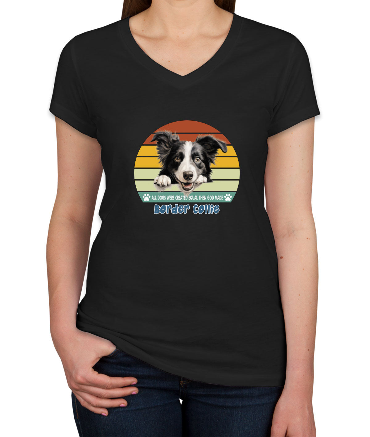 All Dogs Were Created Equal Border Collie Women's V Neck T-shirt