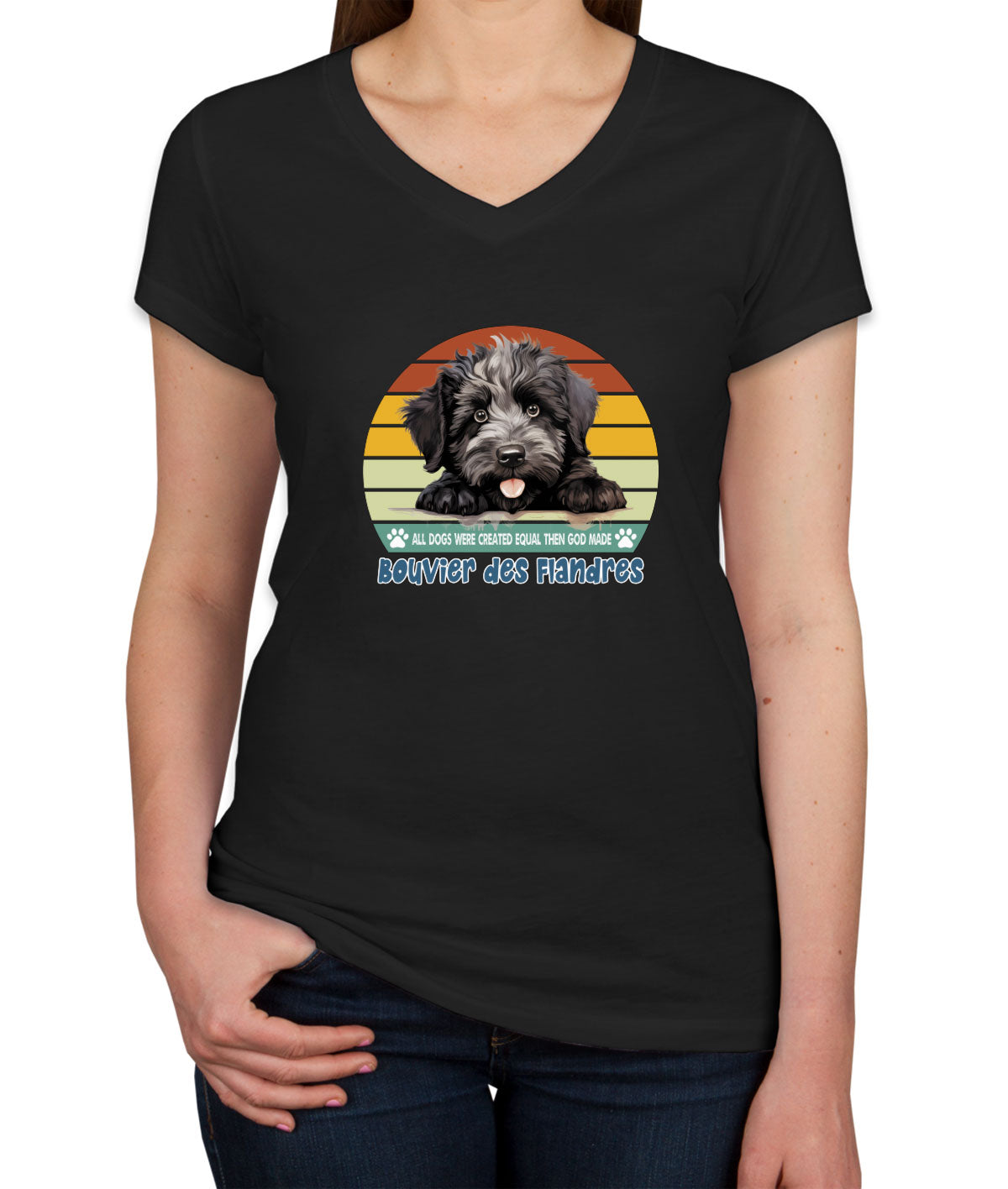 All Dogs Were Created Equal Bouvier Des Flandres Women's V Neck T-shirt