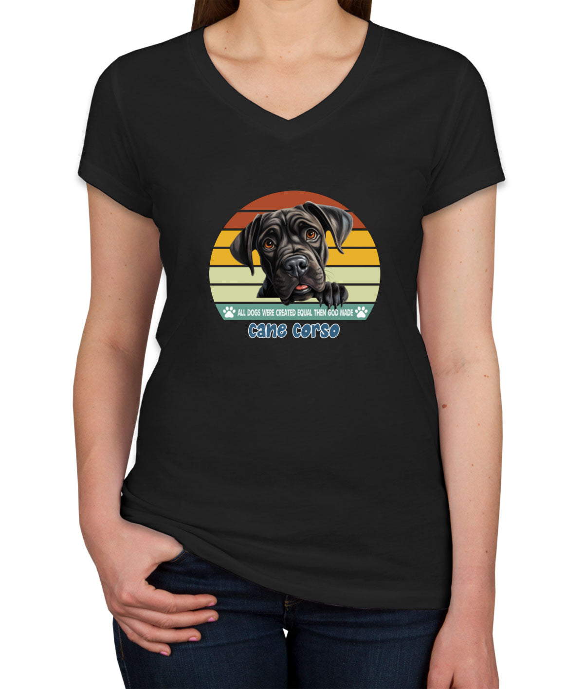 All Dogs Were Created Equal Cane Corso Women's V Neck T-shirt
