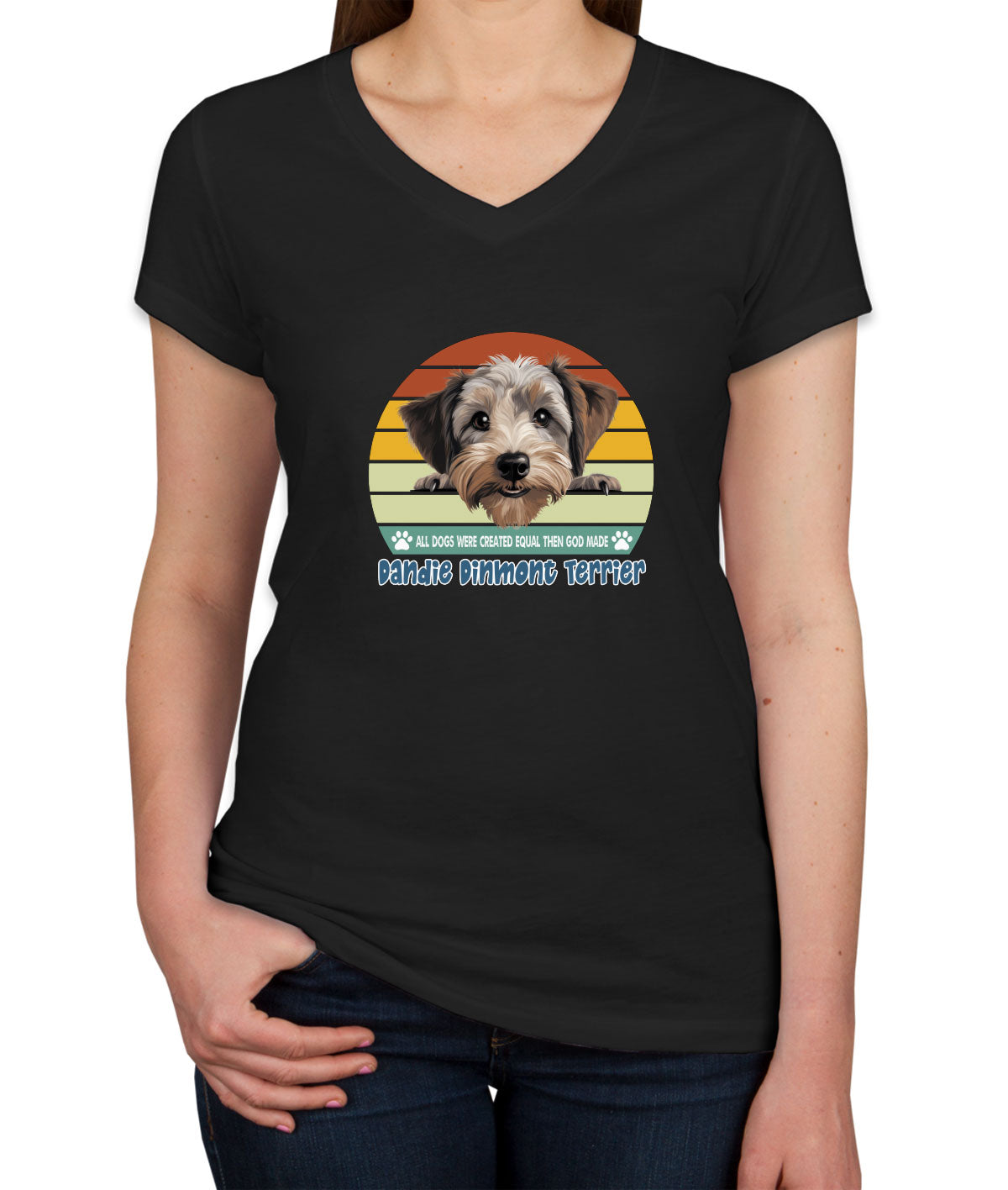 All Dogs Were Created Equal Dandie Dinmont Terrier Women's V Neck T-shirt