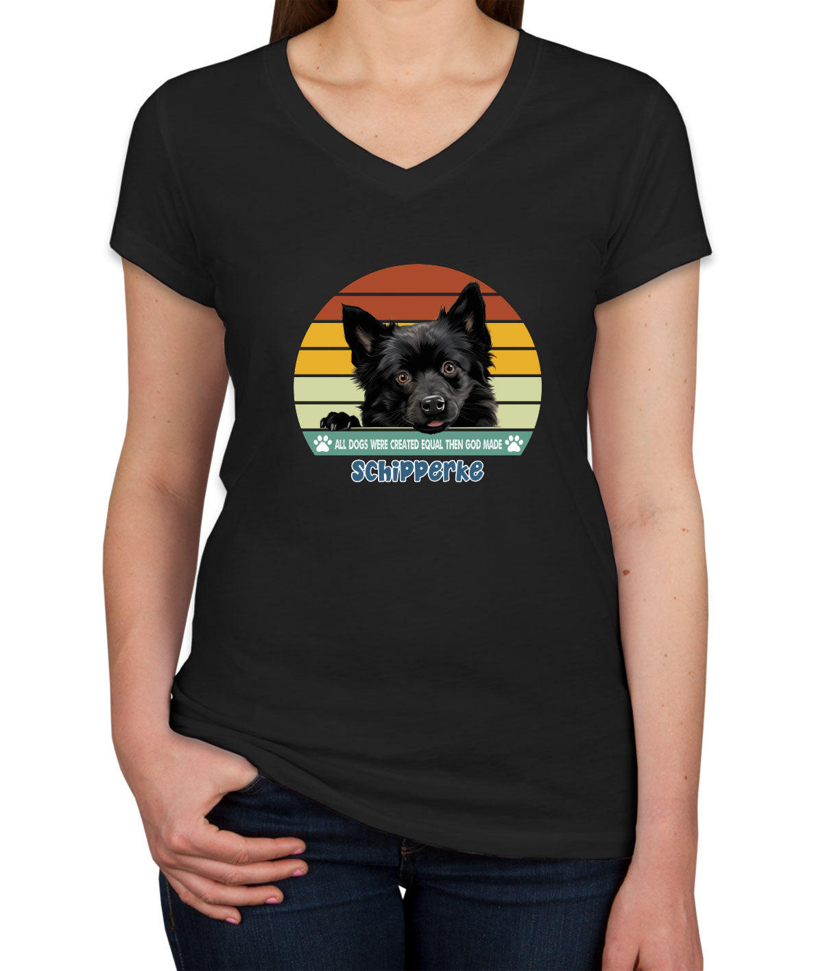 All Dogs Were Created Equal Schipperke Women's V Neck T-shirt