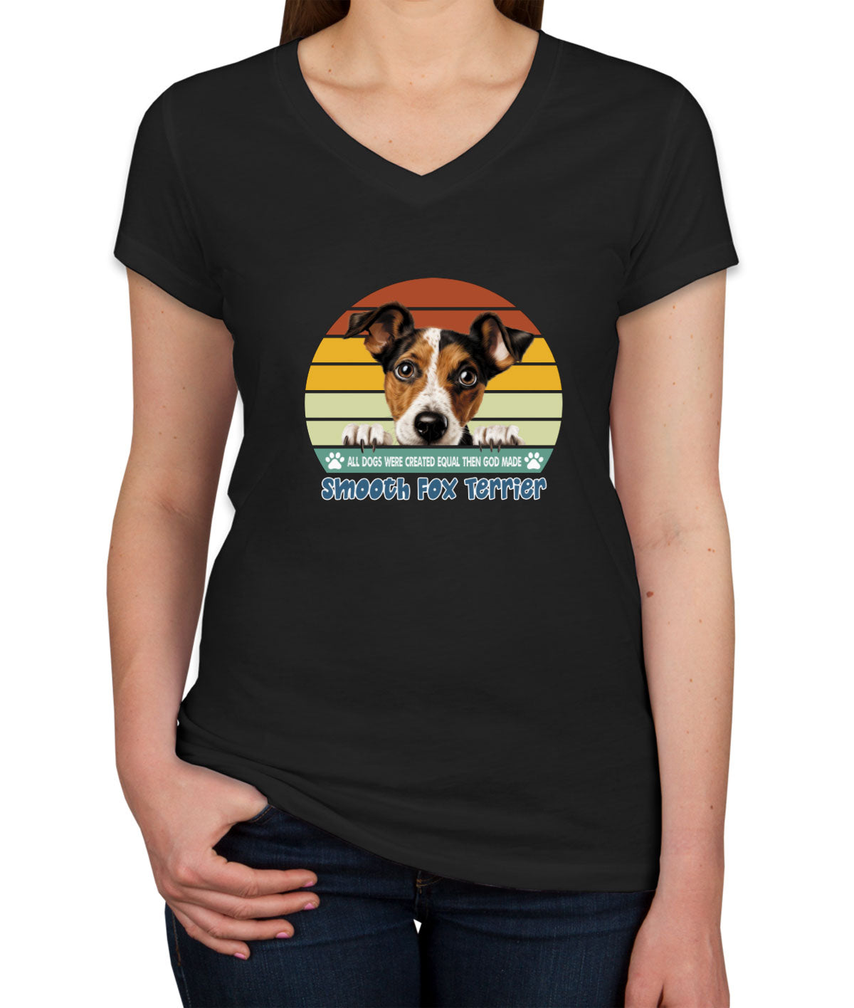 All Dogs Were Created Equal Smooth Fox Terrier Women's V Neck T-shirt