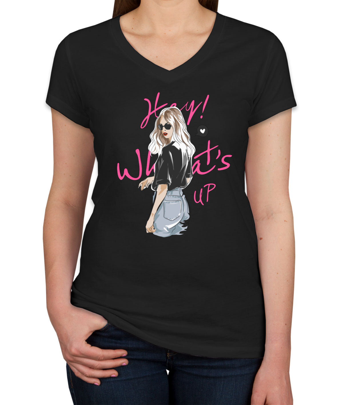 Hey What's Up Fashion Girl Women's V Neck T-shirt