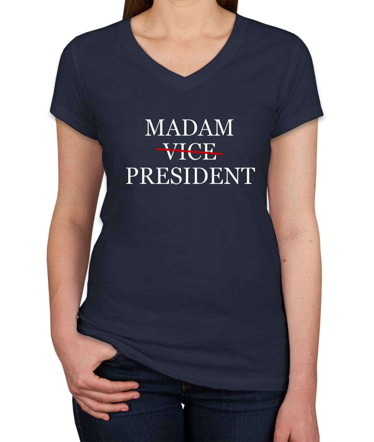 Madam President Kamala Harris Presidential Election Women's V Neck T-shirt