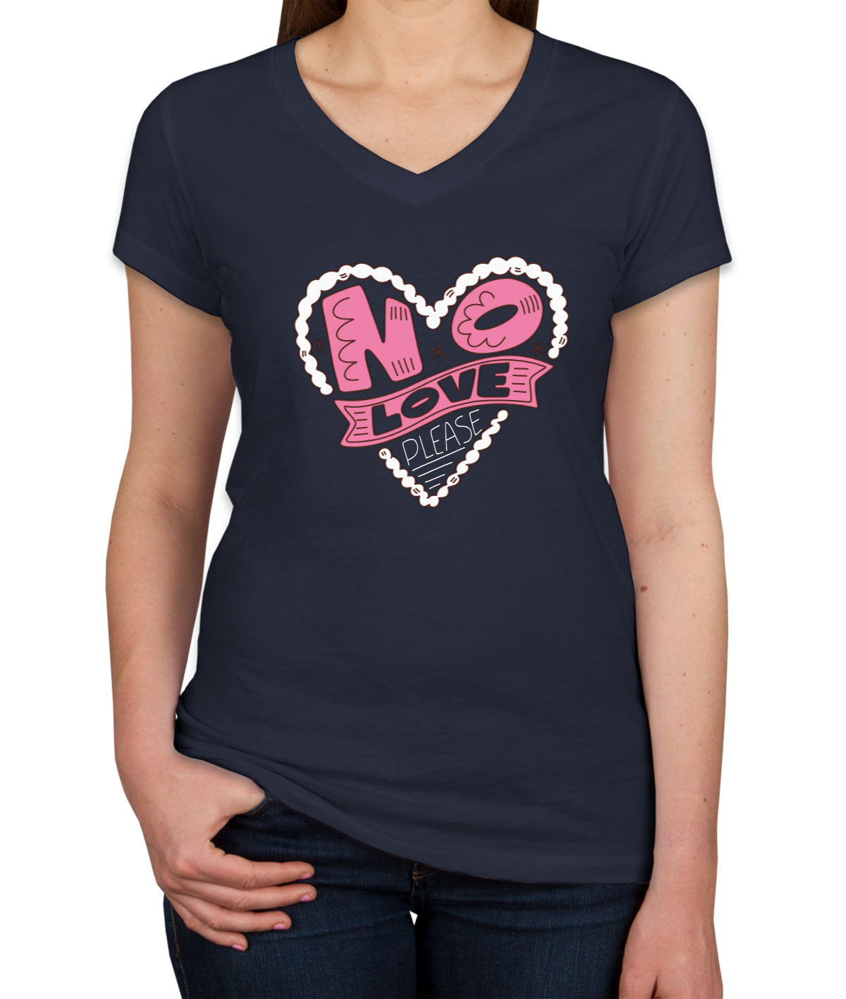 No Love Please Valentine's Day Women's V Neck T-shirt