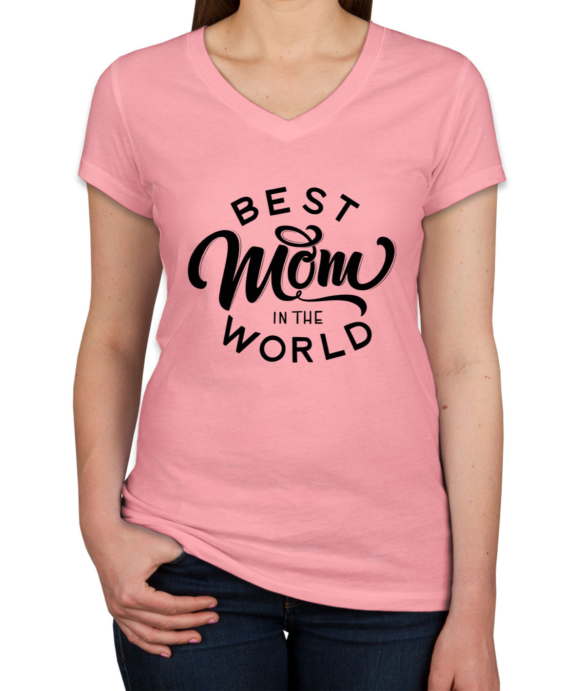 Best Mom In The World Women's V Neck T-shirt