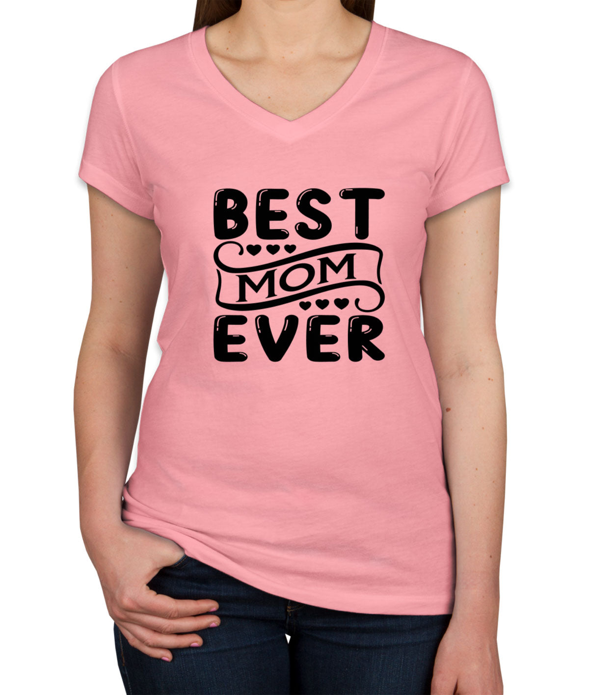 Best Mom Ever Women's V Neck T-shirt