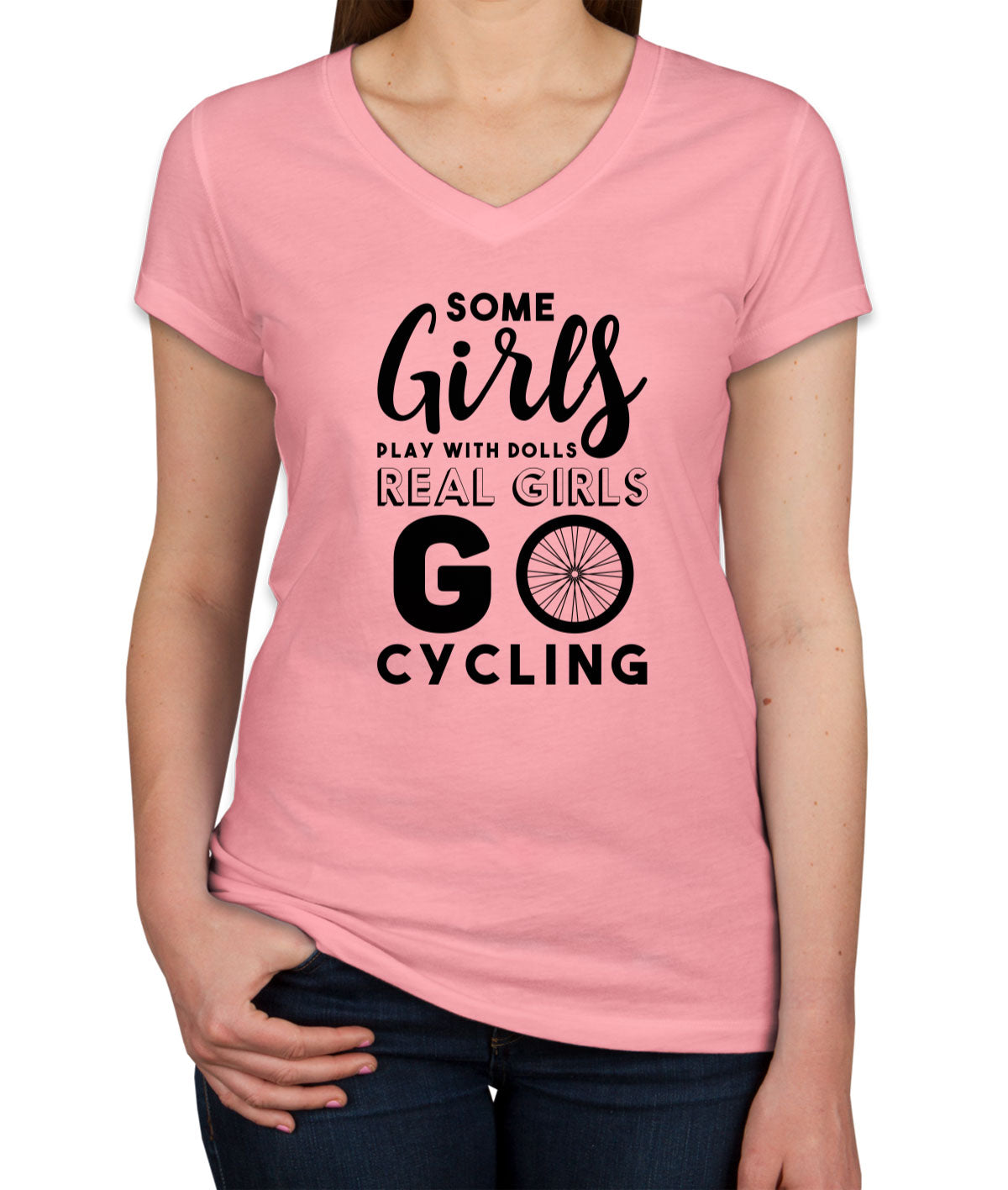 Some Girls Play With Dolls Real Girls Go Cycling Women's V Neck T-shirt