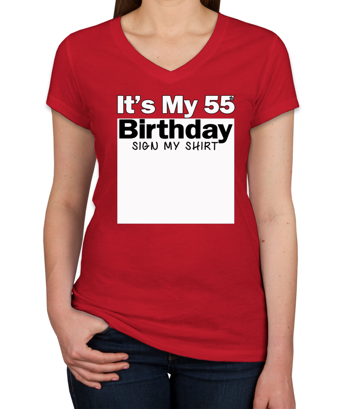 It's My 55th Birthday Sign My Shirt Women's V Neck T-shirt