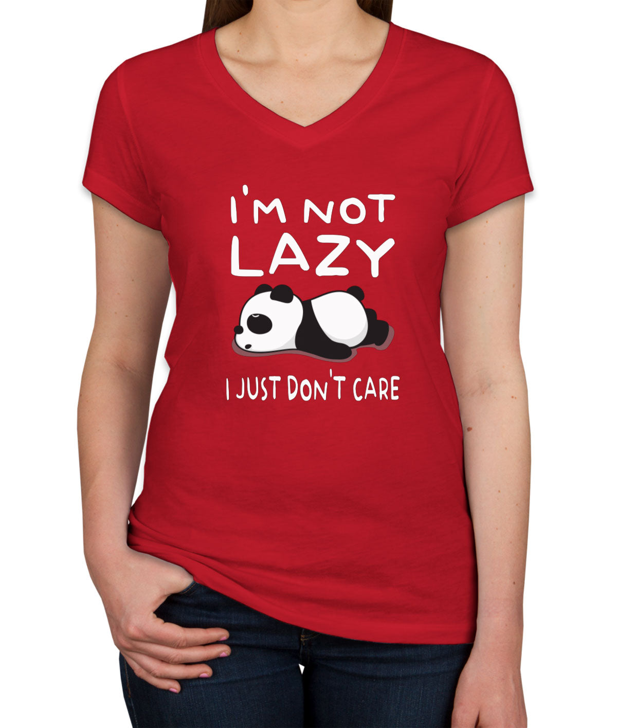 I'm Not Lazy I Just Don't Care Women's V Neck T-shirt