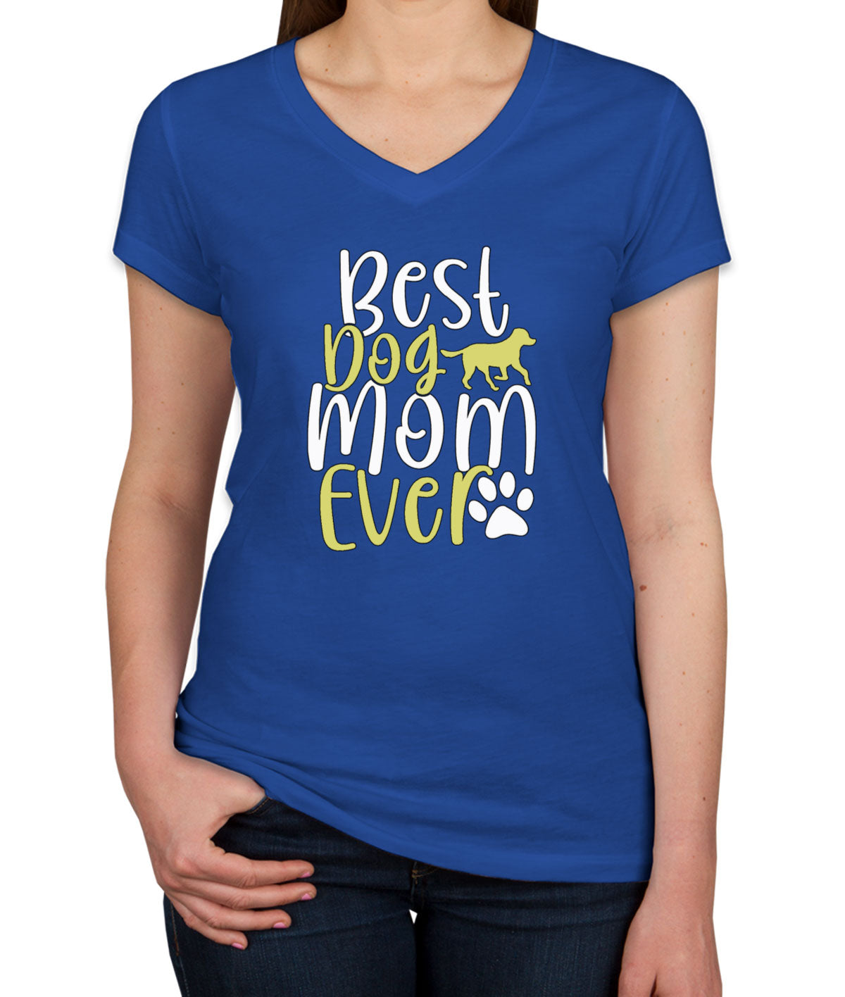 Best Dog Mom Ever Mother's Day Women's V Neck T-shirt