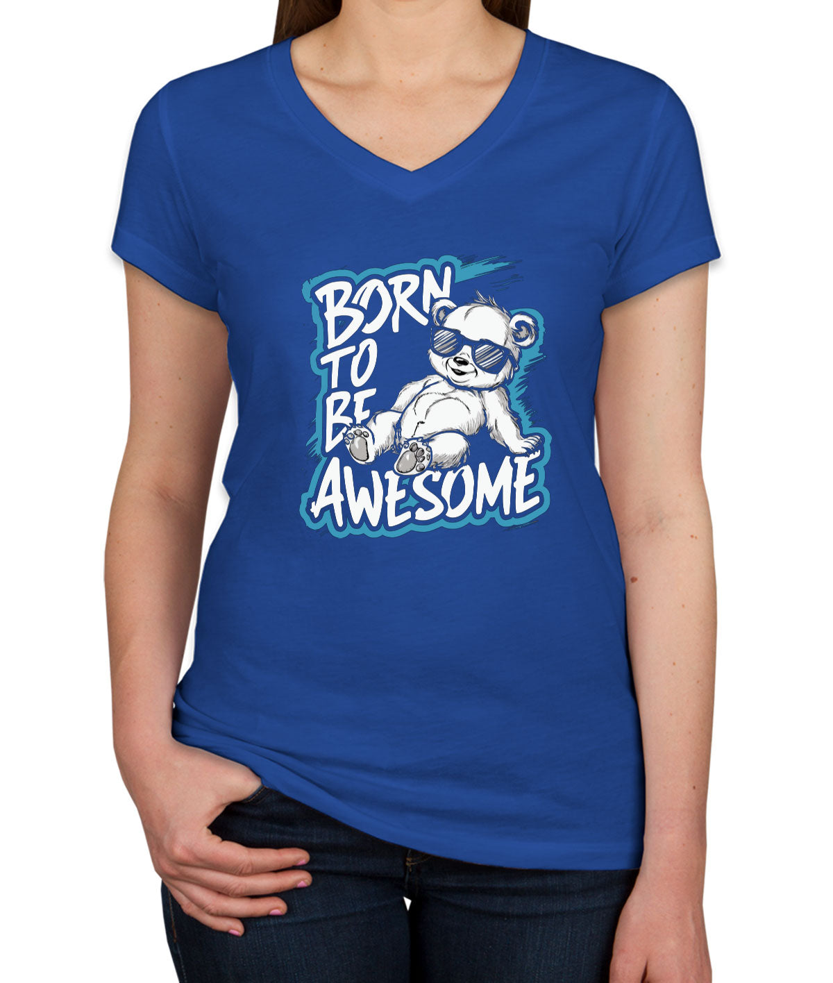 Born To Be Awesome Women's V Neck T-shirt