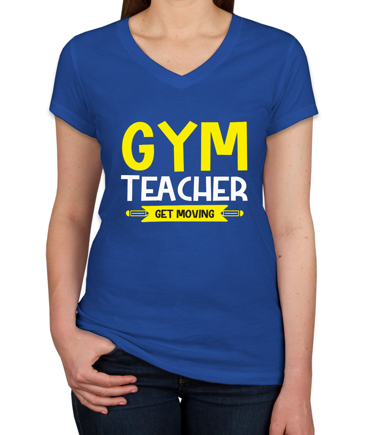 Gym Teacher Get Moving Women's V Neck T-shirt