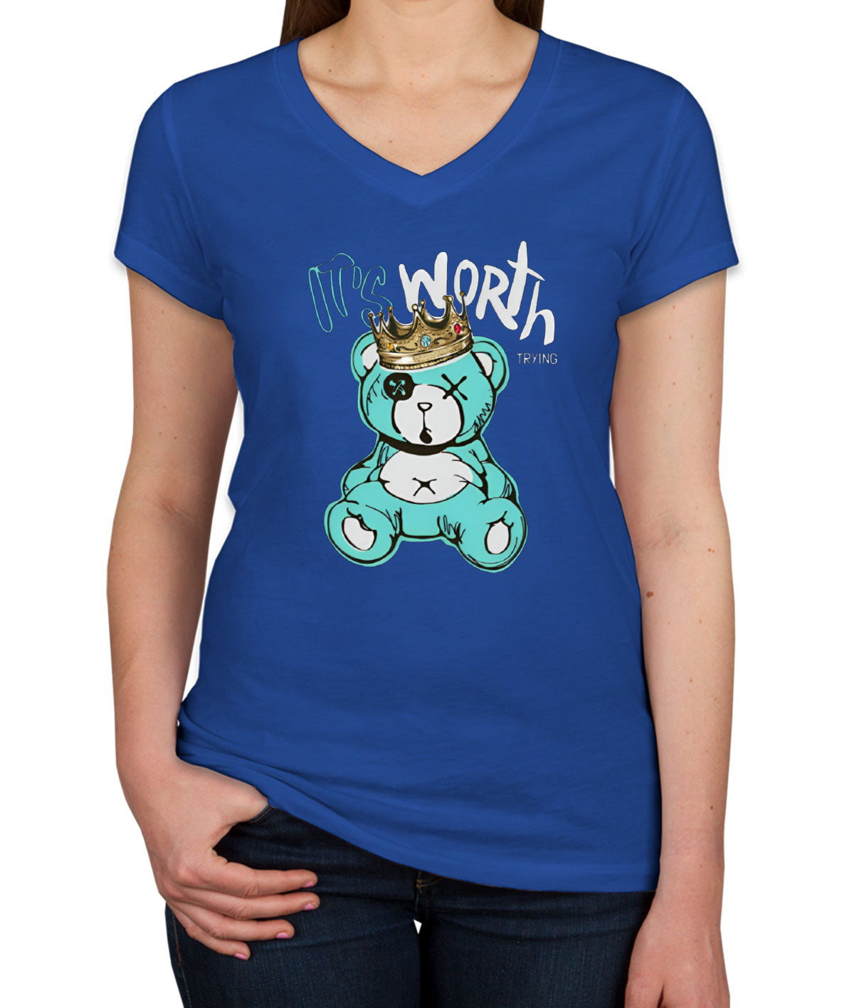 It's Worth Trying Teddy Bear Women's V Neck T-shirt