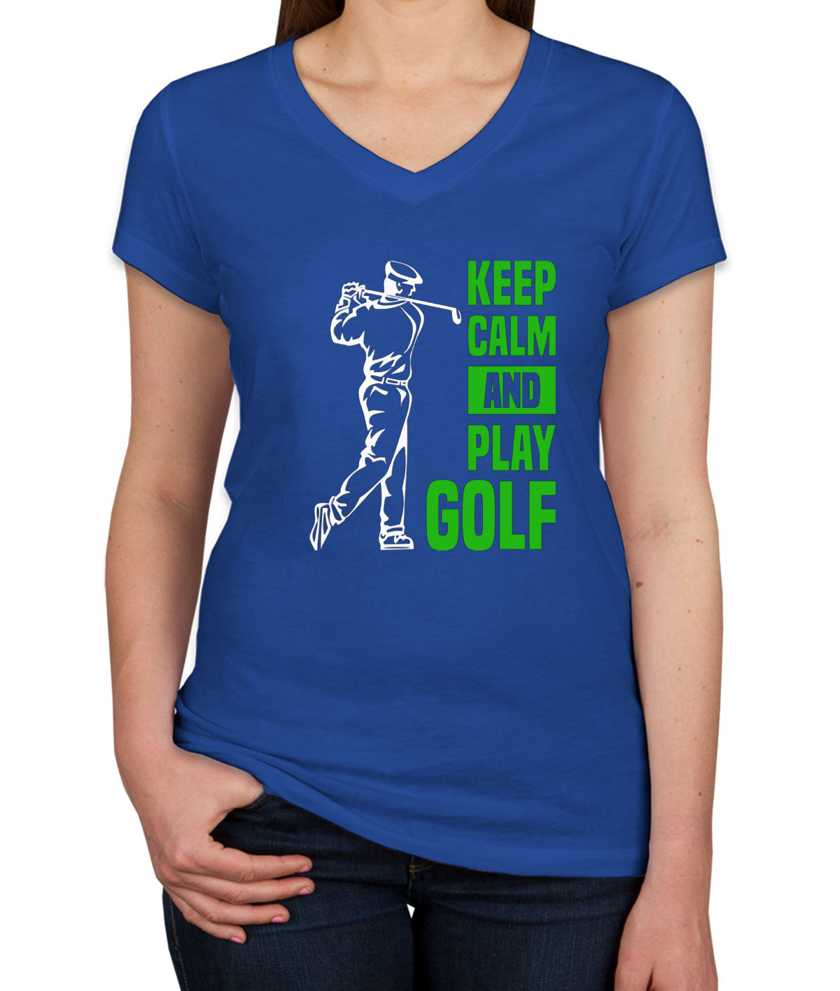 Keep Calm And Play Golf Women's V Neck T-shirt