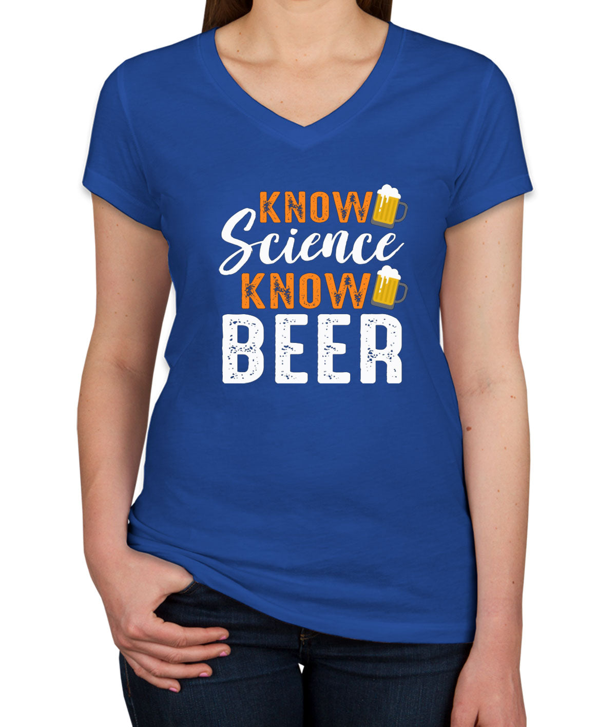 Know Science Know Beer Women's V Neck T-shirt