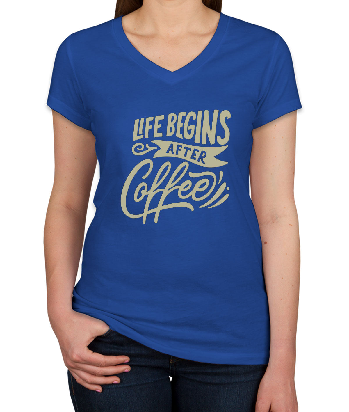 Life Begins After Coffee Women's V Neck T-shirt