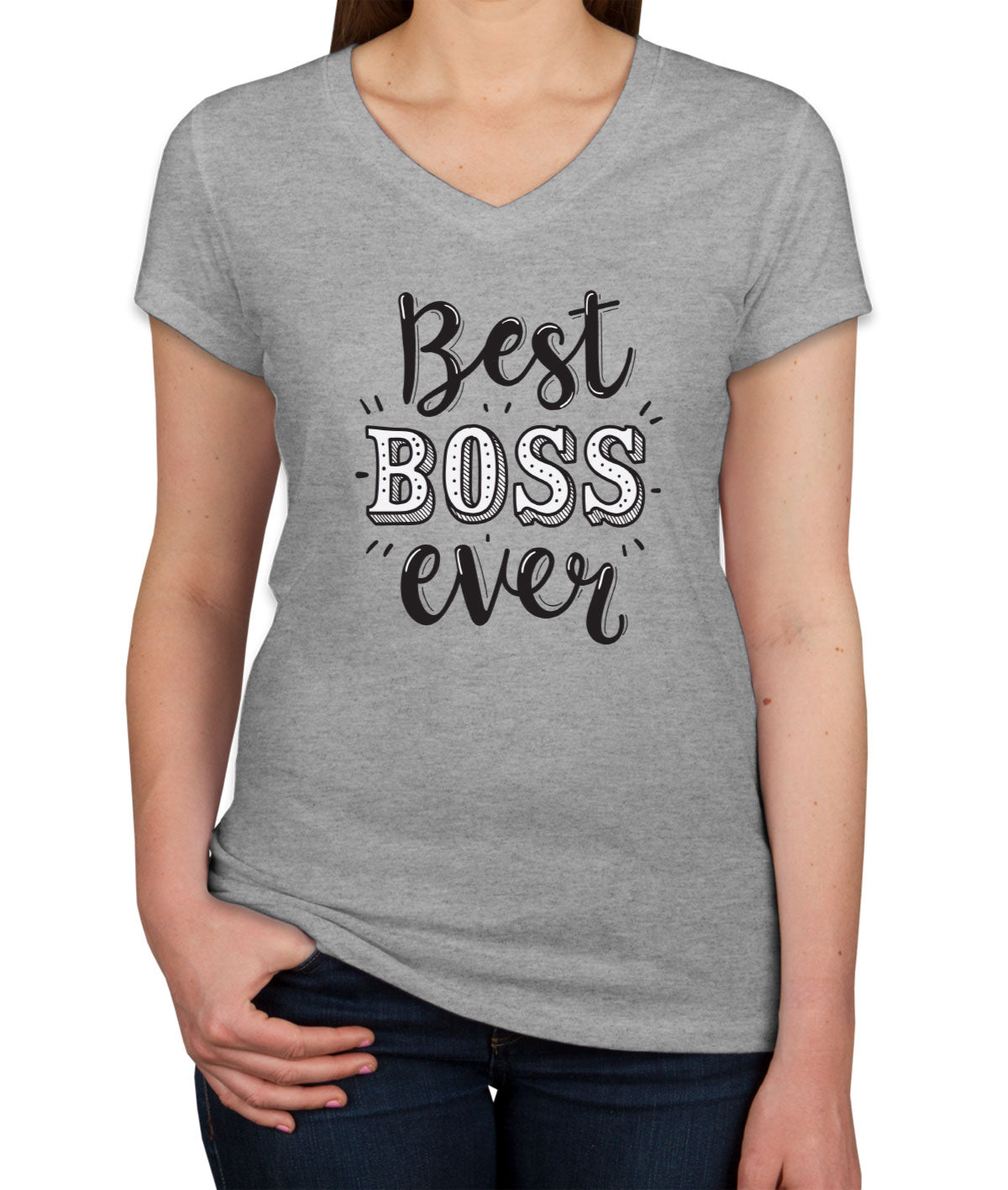 Best Boss Ever Women's V Neck T-shirt