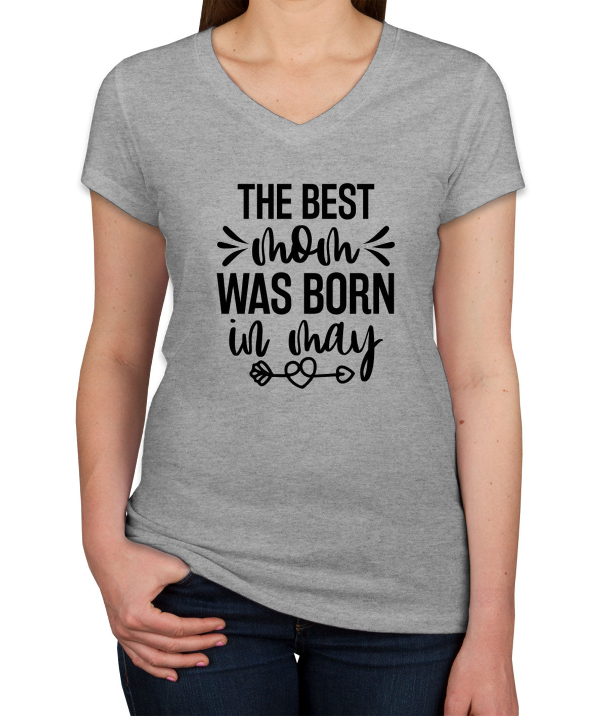 The Best Mom Was Born In May Women's V Neck T-shirt