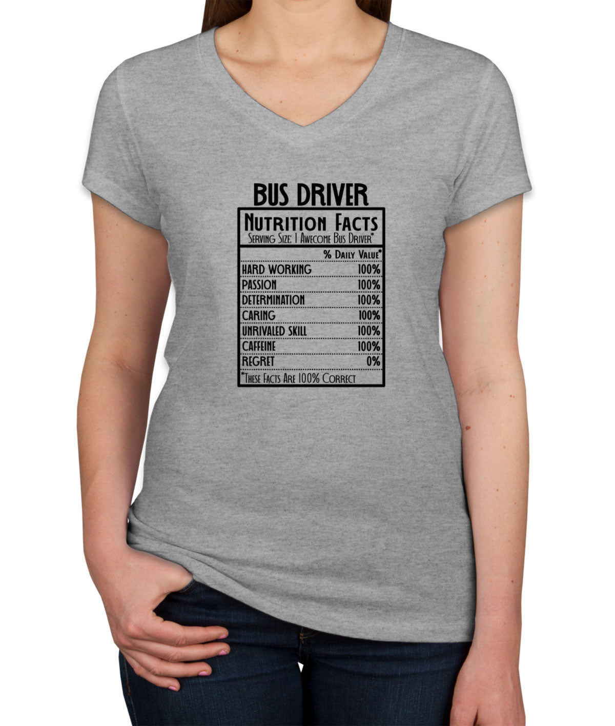 Bus Driver Nutrition Facts Women's V Neck T-shirt