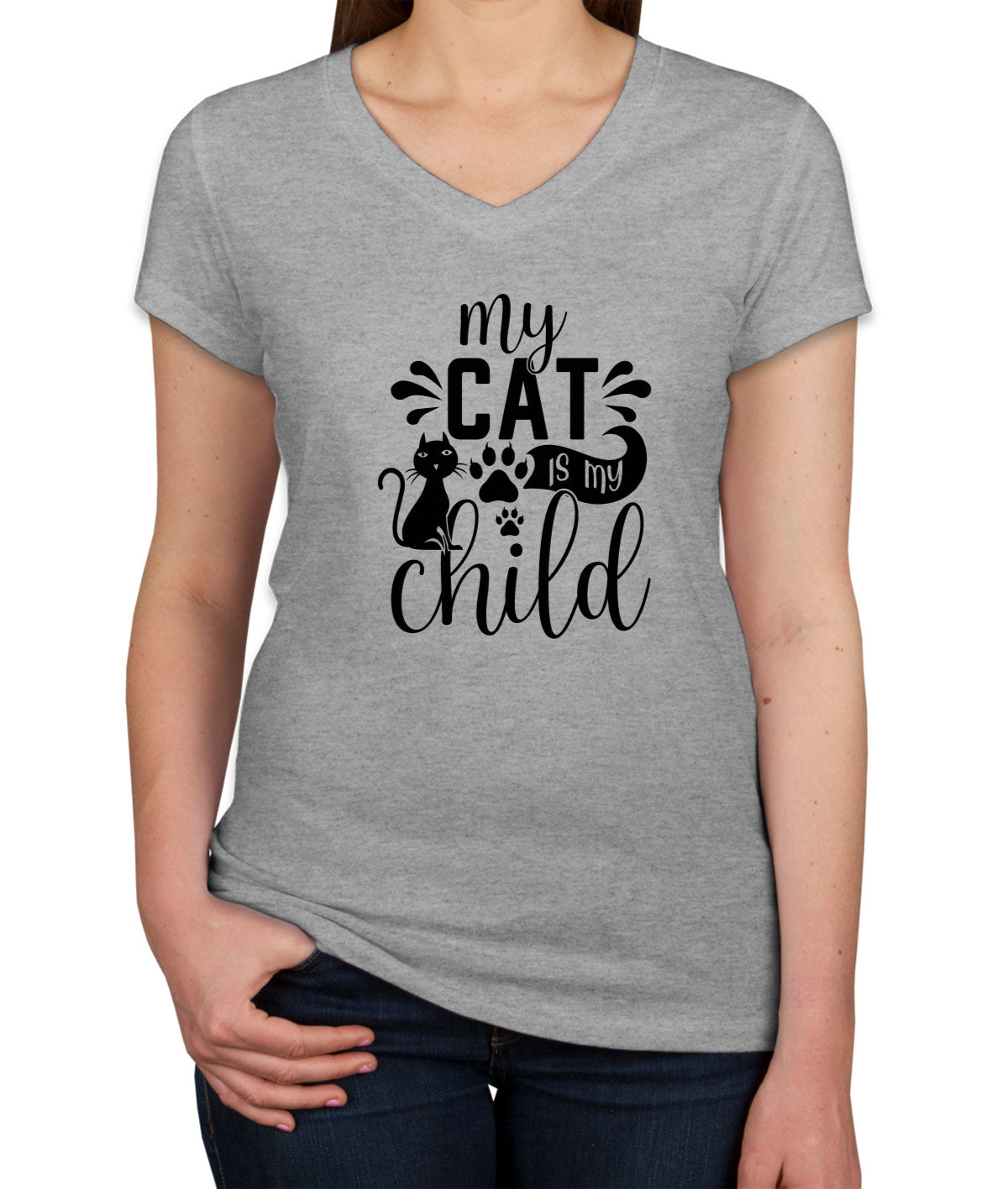 My Cat Is My Child Women's V Neck T-shirt