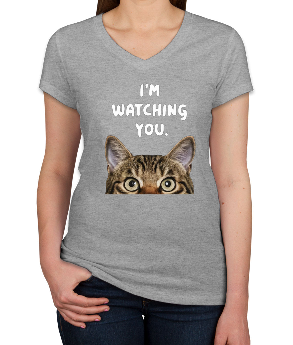 I'm Watching You Cat Women's V Neck T-shirt