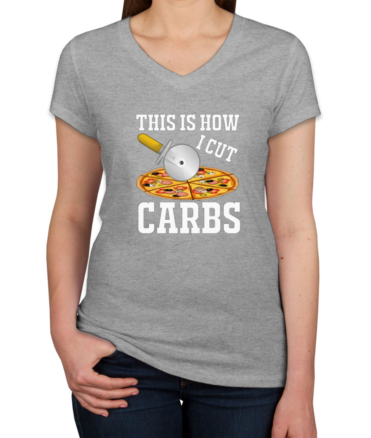 This Is How I Cut Carbs Diet Women's V Neck T-shirt