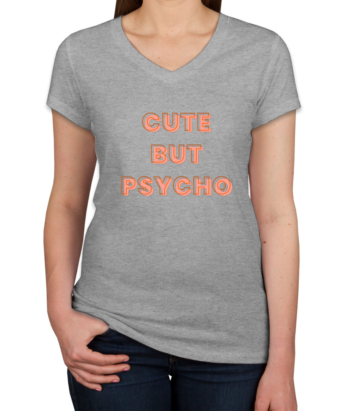 Cute But Psycho Women's V Neck T-shirt