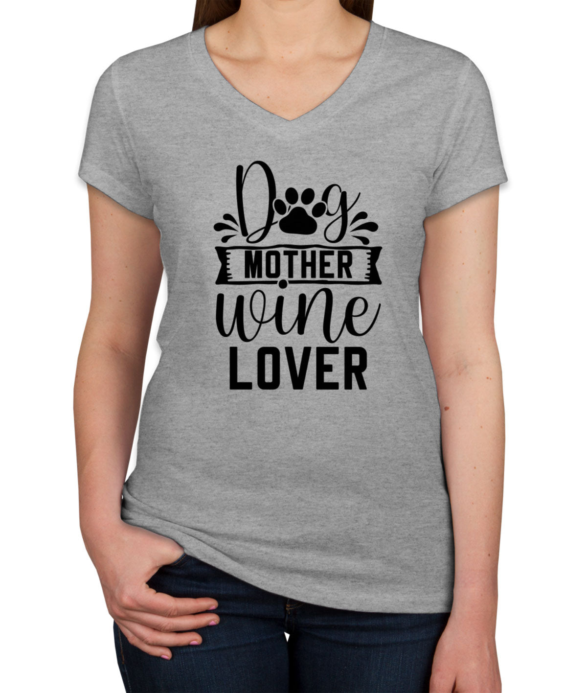 Dog Mother Wine Lover Women's V Neck T-shirt