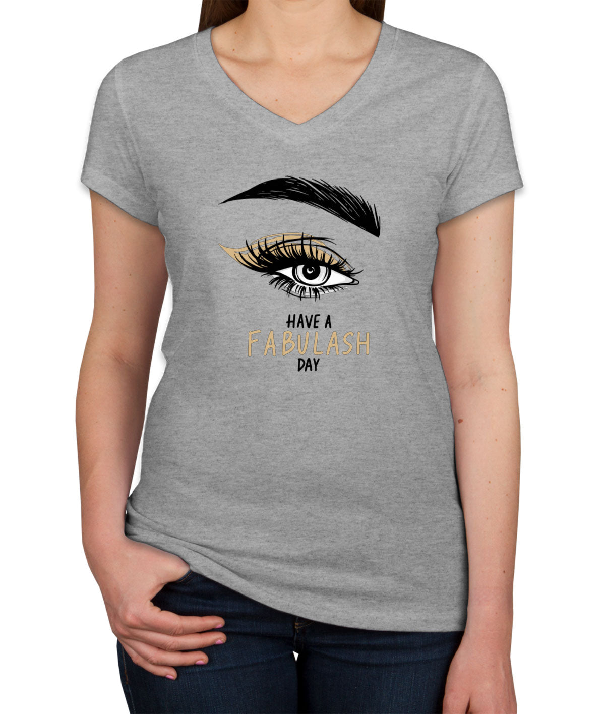 Have A Fabulash Day Women's V Neck T-shirt