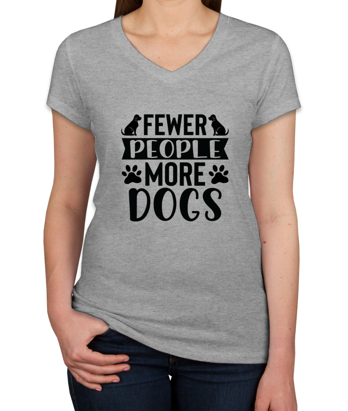 Fewer People More Dogs Women's V Neck T-shirt