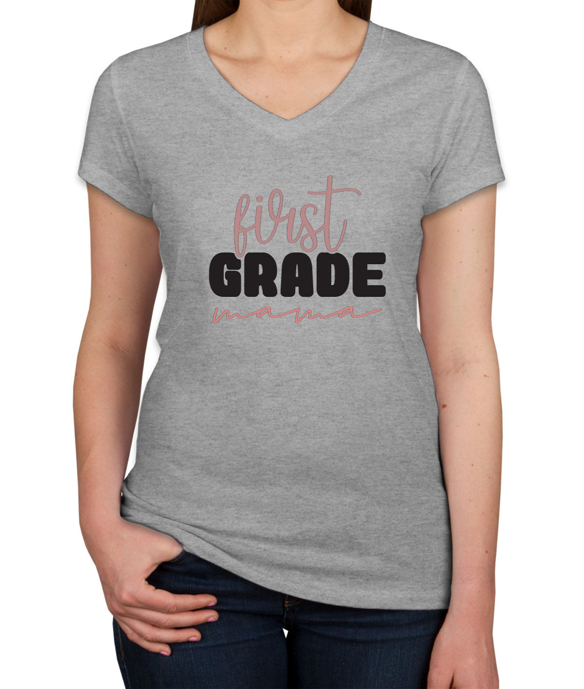 First Grade Mama Teacher Women's V Neck T-shirt