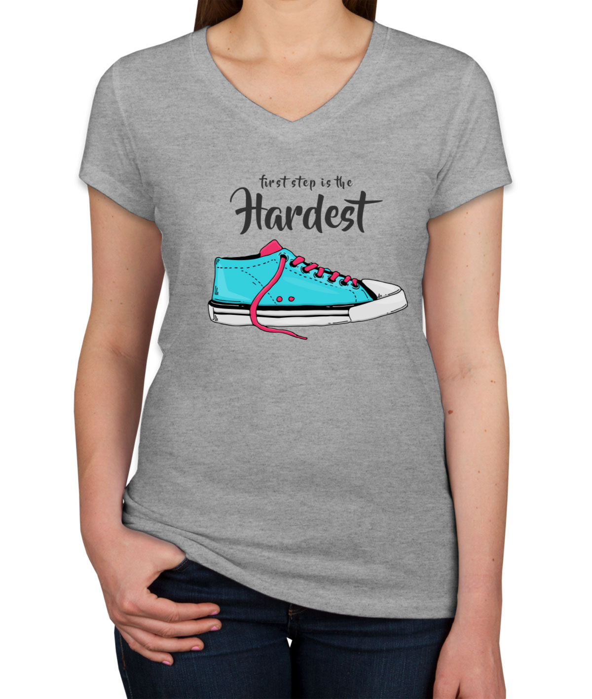 First Step Is The Hardest Women's V Neck T-shirt